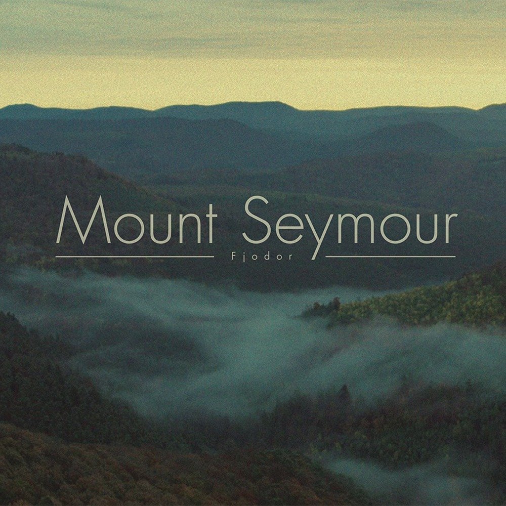 Fjodor - Mount Seymour Album Cover